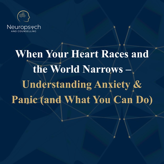 Calgary Psychology and Counselling — When Your Heart Races and the World Narrows — Understanding Anxiety & Panic (and What You Can Do)
