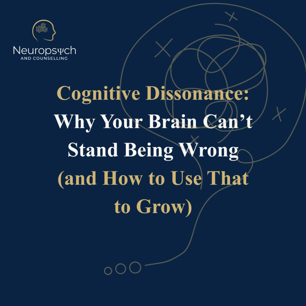 Calgary Psychology - Why Your Brain Can't Stop Being Wrong