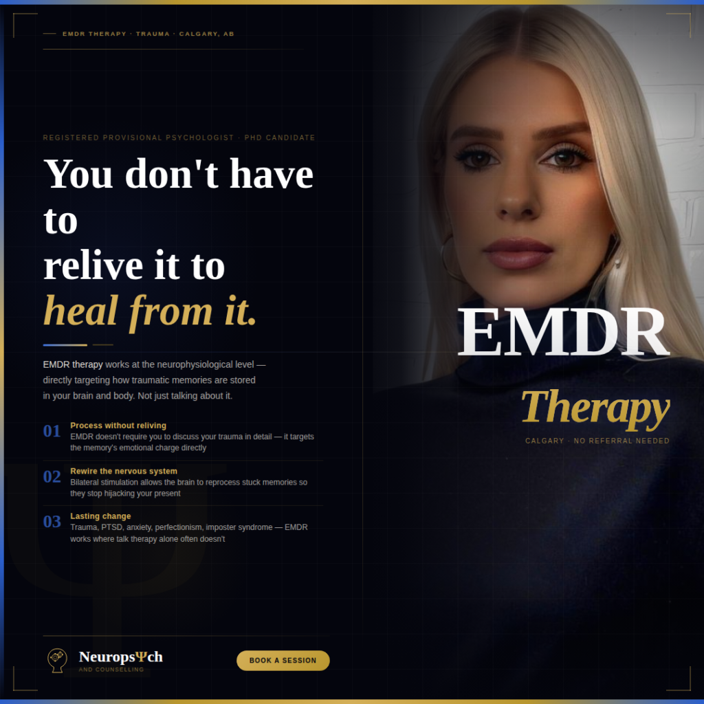 EMDR Therapy Calgary: You Don't Have to Relive It to Heal From It EMDR Therapy Calgary: You Don't Have to Relive It to Heal From It